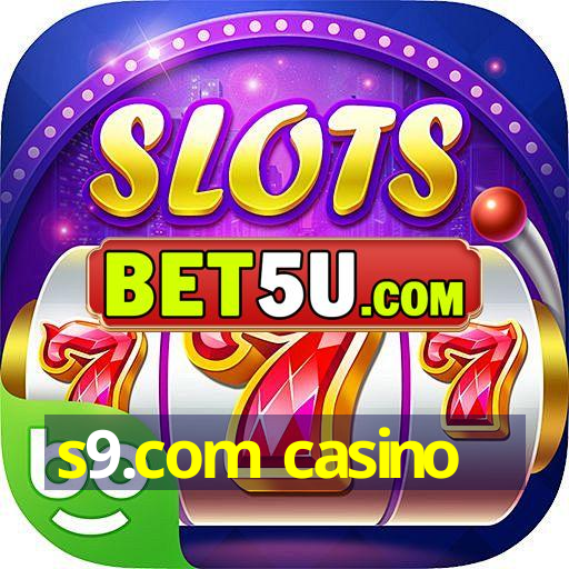 s9.com casino